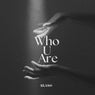 Who You Are