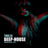 This Is Deep-House, Vol. 5
