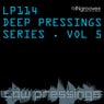 Deep Pressings Series Vol 5