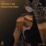 Protect Me from the Pain