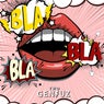 Bla Bla Bla