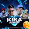 Kika uma Vez