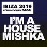 Ibiza 2019, Compilation by Mazai