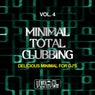 Minimal Total Clubbing, Vol. 4 (Delicious Minimal For DJ's)