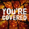 You're Covered