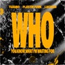WHO (You Know What Im Waiting For) (Extended Mix)