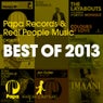Papa Records & Reel People Music Present BEST OF 2013