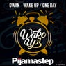 Wake Up / One Day