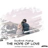 The Hope of Love / Sounemot Mashup