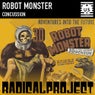 Robot Monster / Concussion