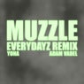 MUZZLE (Everydayz Remix)