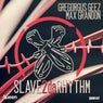 Slave 2da Rhythm