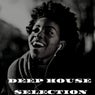 DEEP HOUSE SELECTION