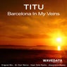 Titu - Barcelona In My Veins