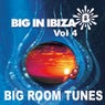 Big In Ibiza: Big Room Tunes Vol. 4