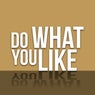 Do What You Like