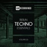 Berlin Techno Essentials, Vol. 05