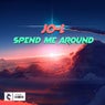 Spend Me Around - Single