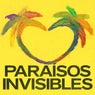 Paraísos Invisibles