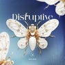 Disruptive