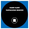 Tantakatan Remixes