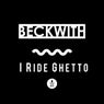 I Ride Ghetto EP