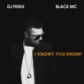 I Know? You Know! (feat. Black Mc)
