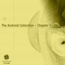 The Android Collection - Chapter 5