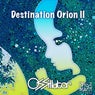 Destination Orion II