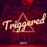 Triggered