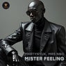 MISTER FEELING
