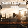 Crossfit & Functional Training to Workout Outside