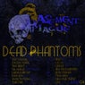 Dead Phantoms