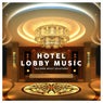 Hotel Lobby Music - Tailored Music Solutions