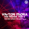 Viktor Mora And Friends (Part 2)