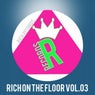 RICH ON THE FLOOR, Vol. 03