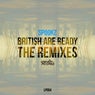 British Are Ready The Remixes