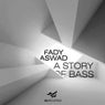 A Story Of Bass