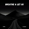 Breathe & Let Go (The Remixes)