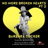 No More Broken Hearts Part 2