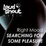 Searching For Some Pleasure