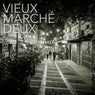 Vieux Marché Deux