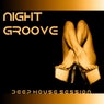 Night Groove (Deep House Session)