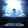 Leave You In The Dark (Feat. Max Landry)
