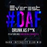 D.A.F. (Drunk as Fuck) (feat. Boxxx, Correy L) [Dark Intensity Remix]