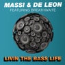Livin The Bass Life