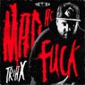 Mad As Fuck EP