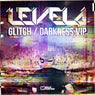 Glitch / Darkness VIP