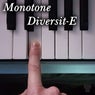 Monotone Diversit-E