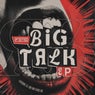 Big Talk EP